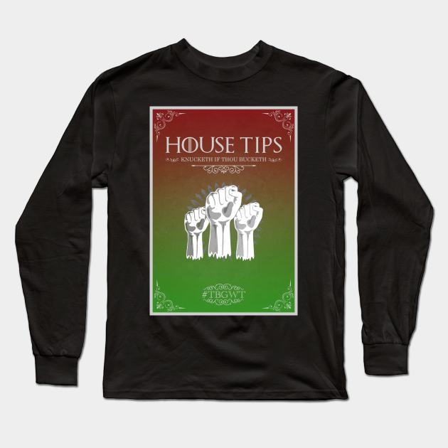 House Tips Green Long Sleeve T-Shirt by The Black Guy Who Tips Podcast